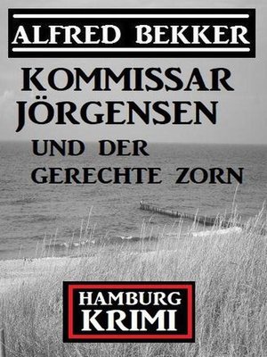 cover image of Kommissar Jörgensen und der gerechte Zorn